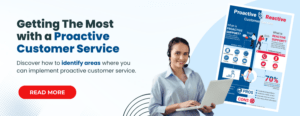 Proactive Customer Support