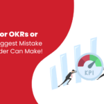 KPIs or OKRs