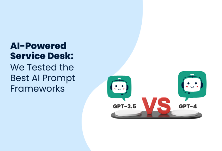 AI-Powered Service Desk: We Tested Best AI Prompt Frameworks - Service ...