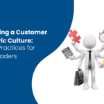 customer centric culture blog