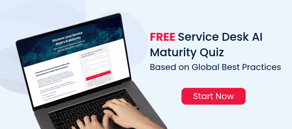 A laptop screen displaying a Service Desk AI Maturity Quiz, next to text reading FREE Service Desk AI Maturity Quiz and a Start Now button, helping companies assess AI adoption in the UK.